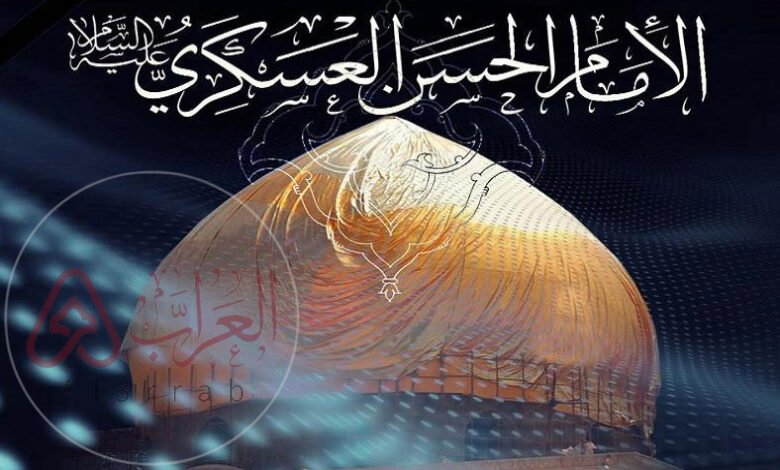 سبب وفاة الامام الحسن العسكري واهم المعلومات عنه